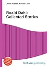 Roald Dahl: Colle...