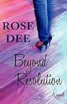 Beyond Resolution by Rose Dee Beyond Resolution by Rose Dee