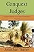 Conquest and Judges by Jonathan Turner