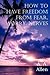How to Have Freedom from Fear, Worry, Nerves