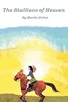 The Stallions of Heaven The Stallions of Heaven