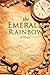 The Emerald Rainbow by Lynette Chambers