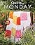 Quilts by Monday: Projects You Can Complete in a Weekend