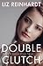 Double Clutch (Brenna Blixen, #1)