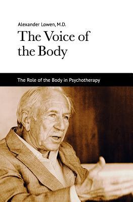 The Voice of the Body: The Role of the Body in Psychotherapy