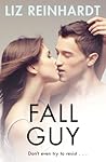 Fall Guy by Liz Reinhardt