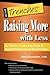 Raising More with Less: An Essential Fundraising Guide for Nonprofit Professionals and Board Members
