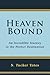 Heaven Bound: An Incredible Journey to the Perfect Destination