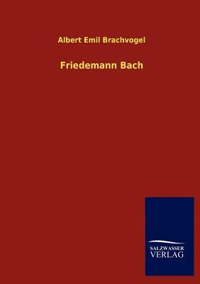 Friedemann Bach (German Edition)