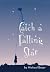 Catch a Falling Star