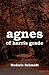 Agnes of Harris Grade