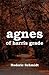 Agnes of Harris Grade