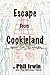 Escape from Cookieland: A b...