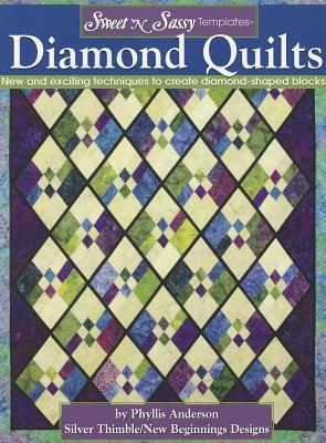 Sweet 'n Sassy Templates(R) Diamond Quilts: New and Exciting Techniques to Create Diamond-shaped Blocks (Landauer)