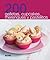 200 galletas, cupcakes, merengues y pastelitos (200 Recetas) (Spanish Edition)