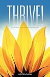 Thrive! by Linda Pulley Freeman Thrive! by Linda Pulley Freeman