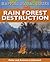 Rain Forest Destruction (Mapping Global Issues)