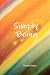 Simply Being