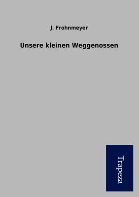 Unsere kleinen Weggenossen (German Edition)