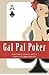 Gal Pal Poker