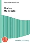 Hacker Manifesto Hacker Manifesto