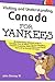 Visiting and Understanding Canada for Yankees
