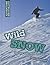 Wild Snow: Skiing and Snowboarding (Adventure Outdoors)