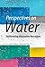 Perspectives on Water by Lydia Powell