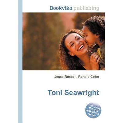 Toni Seawright By Jesse Russell American musician and actor (en); goodreads