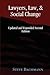 Lawyers, Law, and Social Change by Steve Bachmann