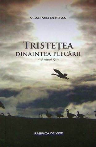 Tristeţea dinaintea plecării