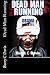 Dead Man Running