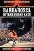 Barbarossa - Hitler Turns East