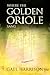 Where the Golden Oriole Sang by Gael Harrison