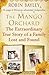 The Mango Orchard by Robin Bayley