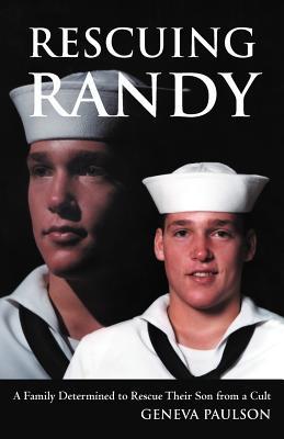 Rescuing Randy: A Family Determined to Rescue Their Son from a Cult