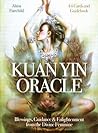 Kuan Yin Oracle by Alana Fairchild