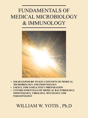 Fundamentals of Medical Microbiology & Immunology: • Solid exposure to key concepts of medical microbiology and immunology• Useful for USMLE Step 1 ... immunology, virology, mycology and parasitolo