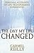 Day My Life Changed by Carmel Reilly