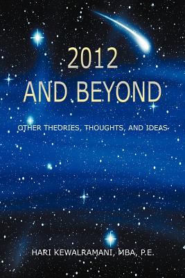 1.2012 and Beyond Other Theories, Thoughts, and Ideas