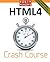 Robin Nixon's Html4 Crash Course: Learn Html the Quick and Easy Way