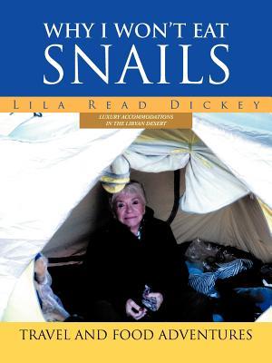 Why I Won't Eat Snails: Travel and Food Adventures