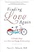 Finding Love Again: 6 Simple Steps to a New and Happy Relationship