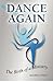 Dance Again by Michele Pyatt