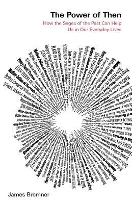 The Power of Then (Paperback)