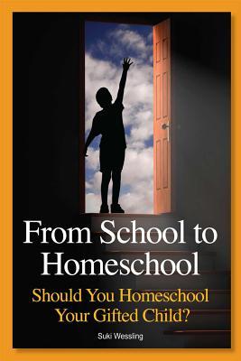 From School to Homeschool: Should You Homeschool Your Gifted Child? (Paperback)