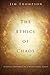 The Ethics of Chaos