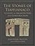 The Stones of Tiahuanaco: A Study of Architecture and Construction (Monograph, 75)