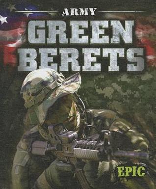 Army Green Berets (Epic Books: U.S. Military)