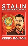 Stalin: The Enduring Legacy